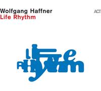 Haffner Wolfgang - Life Rhythm - Cd