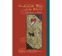 Hafiz Drunk on the Wine of the Beloved (Tascabile)