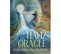Hafiz Oracle: Divine Guidance for a Blissful Life