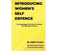 Hafiz Younis Introducing Women's Self Defence (Tascabile)