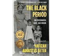 Hafizah Augustus Geter The Black Period (Tascabile)