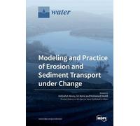 Hafzullah Aksoy Modeling and Practice of Erosion and Sediment Transp (Tascabile)