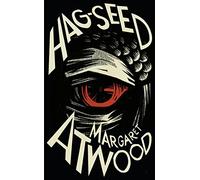 Hag-Seed. The tempest retold: Margaret Atwood