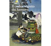 Hagakure. Il codice segreto dei samurai [Paperback] [Jan 01, 2013] Tsunetomo, Ya