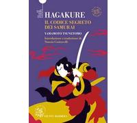 Hagakure. Il codice segreto del samurai