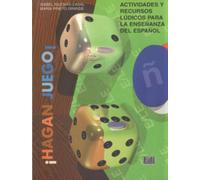 Hagan Juego / Play: Actividades y recursos ludicos para la ensenanza del espanol/Activities and Recreational Resources to Teach Spanish
