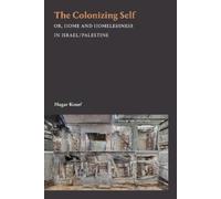 Hagar Kotef The Colonizing Self (Copertina rigida) Theory in Forms
