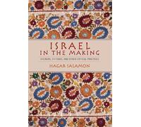 Hagar Salamon Israel in the Making (Copertina rigida)