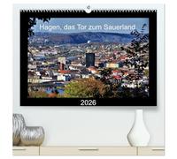 Hagen, das Tor zum Sauerland (hochwertiger Premium Wandkalender 2026 DIN A2 quer), Kunstdruck in Hochglanz: Eine Stadt mit vielen Facetten