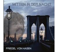 Hagen,Friedel Von - Mitten in der Nacht