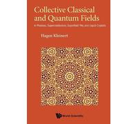 Hagen Kleinert Collective Classical And Quantum Fields: In Pl (Copertina rigida)