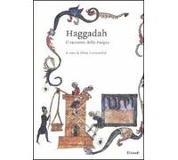 Haggadah. Il racconto della Pasqua. Testo ebraico a fronte