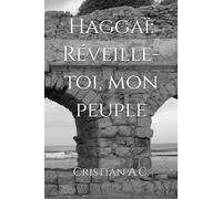 Haggaï: Réveille-toi, mon peuple