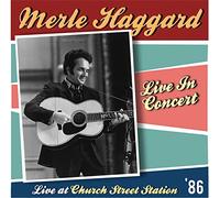 Haggard, Merle - Live At Church Street Station