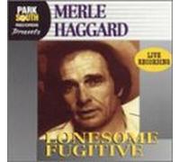 Haggard, Merle - Lonesome Fugitive (Live)