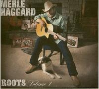 Haggard Merle - Roots, Vol. 1