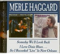Haggard, Merle - Someday We'll Look Back/I Love Dixie Blues