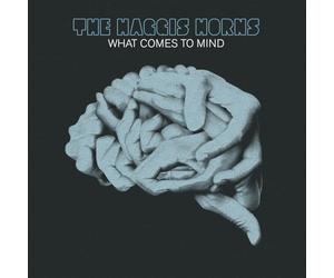 Haggis Horns The - What Comes To Mind