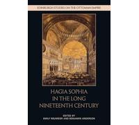 Hagia Sophia in the Long Nineteenth Century