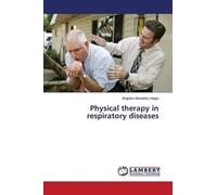 Hagiu Bogdan Alexandru Physical therapy in respiratory diseases (Tascabile)