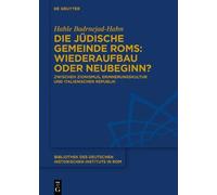 Hahle Badrnejad Die jüdische Gemeinde Roms: Wiederaufbau oder (Copertina rigida)