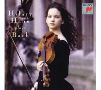 Hahn, Hilary - Hilary Plays Bach