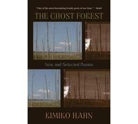`Hahn, Kimiko` The Ghost Forest New And Selected Poems Book NUOVO