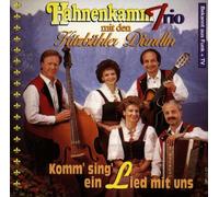 Hahnenkamm Trio mit Den Kitzbühler Dirndln - Komm Sing Ein Lied mit Uns