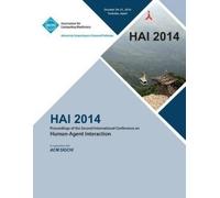 Hai 14 Conferen HAI 14, 2nd International Conference on Human- Agent (Tascabile)