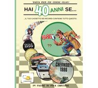 Hai 40 anni se…:: ricordi, gesti e silenzi di una vita vissuta