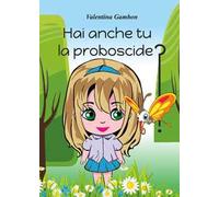 Hai anche tu la proboscide?