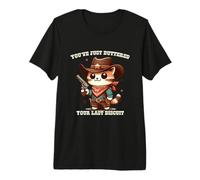 Hai Appena imburrato Il Tuo ultimo Biscotto Cute Cowboy Kitten Ca Maglietta Premium