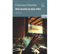 Hai avuto la mia vita