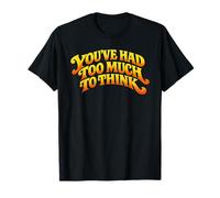 Hai Avuto Troppo da Pensare - Propaganda distopica Maglietta