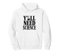 Hai Bisogno di Scienza Divertente Amanti della Scienza Felpa con Cappuccio