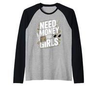 Hai Bisogno di Soldi per la Festa delle Ragazze & Date Umoristiche degli Uomini di Cash Humor Maglia con Maniche Raglan