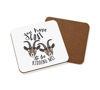 Hai Capra To Be Scherzando Me Sottobicchiere - Divertente Animale Got Scherzo