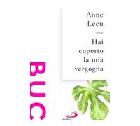 Hai coperto la mia vergogna