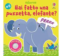 Hai fatto una puzzetta, elefante? Ediz. illustrata