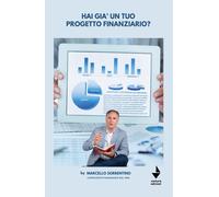 Hai già un tuo progetto finanziario? - [Venturaedizioni]
