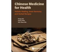 Hai Hong Karen Chinese Medicine For Health: Holistic Healing, Inner (Tascabile)