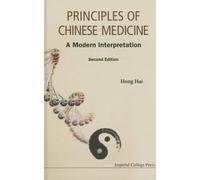 Hai Hong Principles Of Chinese Medicine: A Modern Interpretation (Tascabile)