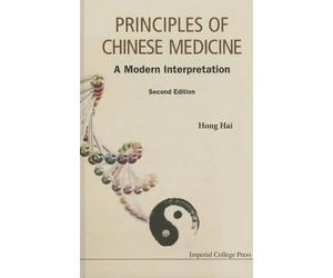 Hai Hong Principles Of Chinese Medicine: A Modern Interpretation (Tascabile)