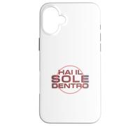 HAI IL SOLE DENTRO - Custodia per telefono Custodia per iPhone 16 Plus