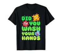 hai lavato la tua mano Design per un padre o una madre Maglietta