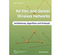 Hai Liu Yiu-Win Ad Hoc and Sensor Wireless Networks: Architectures, (Tascabile)