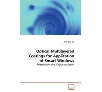 Hai-Ning Cui Optical Multilayered Coatings for Application of Smart (Tascabile)
