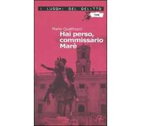 Hai perso, commissario Marè