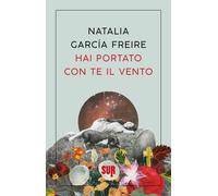 Hai portato con te il vento - García Freire Natalia