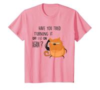 Hai Provato a spegnerlo e riaccendere Maglietta, Bambini, Rosa, 8 Anni